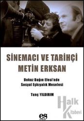 Sinemacı ve Tarihçi Metin Erksan