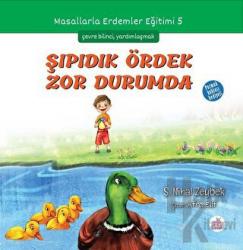 Şıpıdık Ördek Zor Durumda