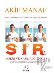 Sır Nedir ve Nasıl Algılanır?