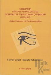 Sırbistan'ın Osmanlı Topraklarındaki İstihbarat ve Teşkilatlanma Çalışmaları 1898-1912