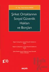 Şirket Ortaklarının Sosyal Güvenlik Hakları ve Borçları