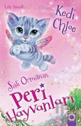 Sisli Orman'ın Peri Hayvanları - Kedi Chloe