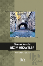 Siverek Kokulu Bizim Hikayeler (Ciltli)