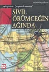 Sivil Örümceğin Ağında (Şifre Çözücü: "Project Democracy")