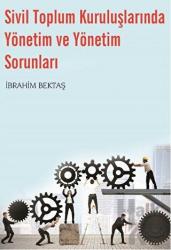 Sivil Toplum Kuruluşlarında Yönetim ve Yönetim Sorunları