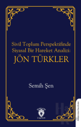 Sivil Toplum Perspektifinde Siyasal Bir Hareket Analizi: Jön Türkler