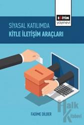 Siyasal Katılımda Kitle İletişim Araçları