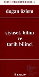 Siyaset, Bilim ve Tarih Bilinci