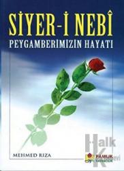 Siyer-i Nebi Peygamberimizin Hayatı (Peygamber-004)