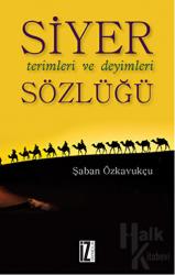 Siyer Terimleri ve Deyimleri Sözlüğü