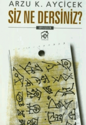 Siz Ne Dersiniz?