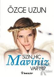 Sizin Hiç Maviniz Var mı?