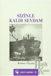 Sizinle Kaldı Sevdam