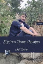 Şizofreni Denge Oyunları