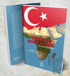 Soğuk Savaş Sonrası Türkiye Doğu Afrika Ülkeleri İlişkileri