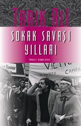 Sokak Savaşı Yılları 1960'lardan Bir Otobiyografi