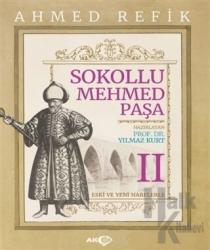 Sokollu Mehmed Paşa - Ahmed Refik 2