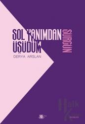 Sol Yanımdan Üşüdüm Sürgün