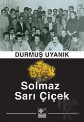 Solmaz Sarı Çiçek