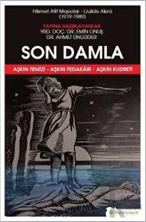 Son Damla - Hikmet Afif Mapolar: Julide Akın 1919-1989