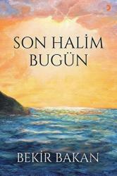 Son Halim Bugün