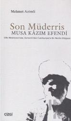 Son Müderris Musa Kazım Efendi Sille Medresesi'nde, Osmanlı'dan Cumhuriyet'e Bir Neslin Hikayesi