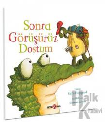 Sonra Görüşürüz Dostum