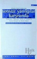 Sonsuz Yanılgılar Karşısında Hindistan, Meksika, Mısır ve Türkiye’de Kamu Girişimi ve Devlet Gücü