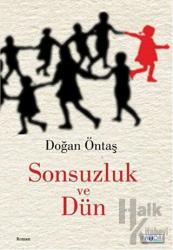 Sonsuzluk ve Dün