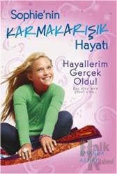 Sophie'nin Karmakarışık Hayatı 3 -Hayallerim Gerçek Oldu