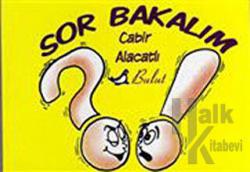 Sor Bakalım