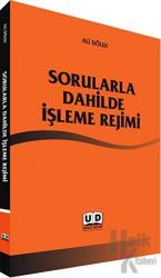 Sorularla Dahilde İşleme Rejimi