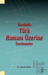 Sorularla Türk Romanı Üzerine İncelemeler