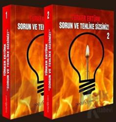 Sorun ve Tehlike Sizsiniz (2 Cilt Takım)