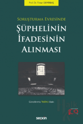 Soruşturma Evresinde Şüphelinin İfadesinin Alınması