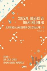 Sosyal, Beşeri ve İdari Bilimler Alanında Akademik Çalışmalar 2 Cilt 2