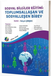 Sosyal Bilgiler Eğitimi: Toplumsallaşan ve Sosyalleşen Birey