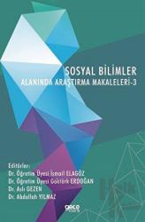 Sosyal Bilimler Alanında Araştırma Makaleleri - 3