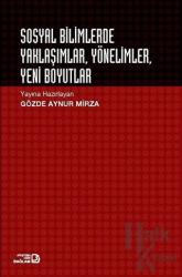 Sosyal Bilimlerde Yaklaşımlar Yönelimler Yeni Boyutlar