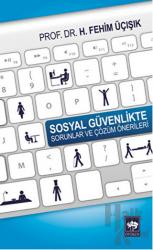 Sosyal Güvenlikte Sorunlar ve Çözüm Önerileri