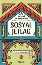 Sosyal Jetlag Saatini Şaşıran Beyin