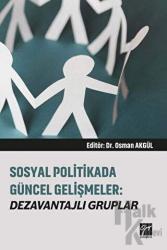 Sosyal Politikada Güncel Gelişmeler: Dezavantajlı Gruplar