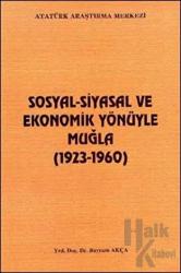 Sosyal-Siyasal ve Ekonomik Yönüyle Muğla