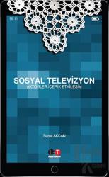 Sosyal Televizyon Aktörler İçerik Etkileşim