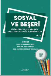 Sosyal ve Beşerî Bilimlerde Uluslararası Araştırma ve Değerlendirmeler Cilt 2 - Aralık 2023