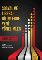 Sosyal ve Liberal Bilimlerde Yeni Yönelimler 2. Cilt