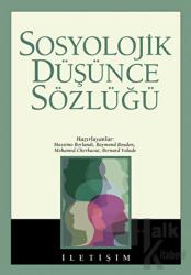 Sosyolojik Düşünce Sözlüğü (Ciltli)