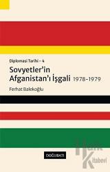 Sovyetler’in Afganistan’ı İşgali 1978-1979 - Diplomasi Tarihi 4