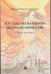 Soy Ataları Hakkında Olongho Konuları