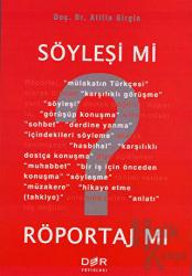 Söyleşi mi? Röportaj mı?